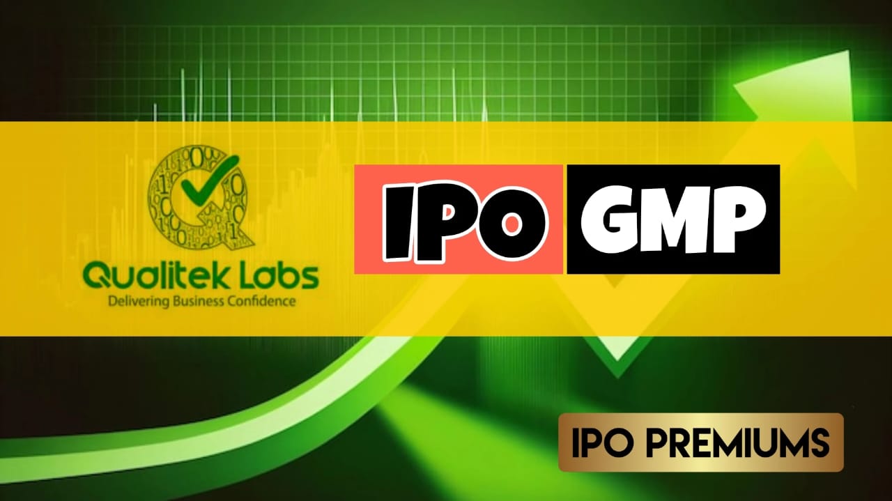 Qualitek Labs IPO grey market premium