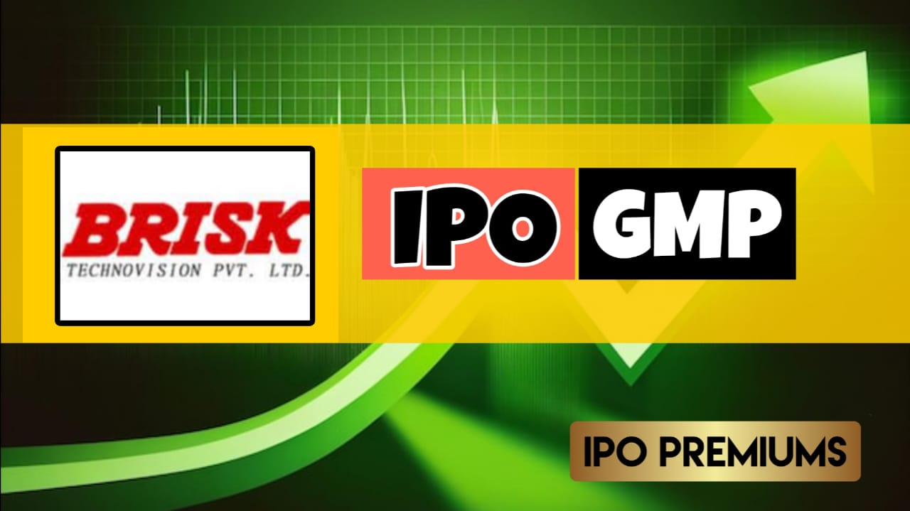 Brisk Technovision IPO GMP Today Grey Market Premium